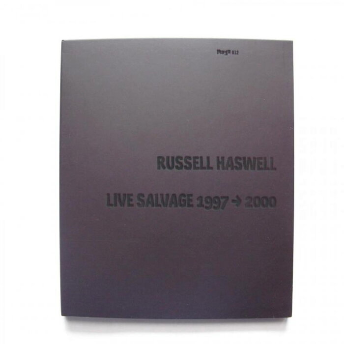 Russell Haswell - Live Salvage 1997->2000