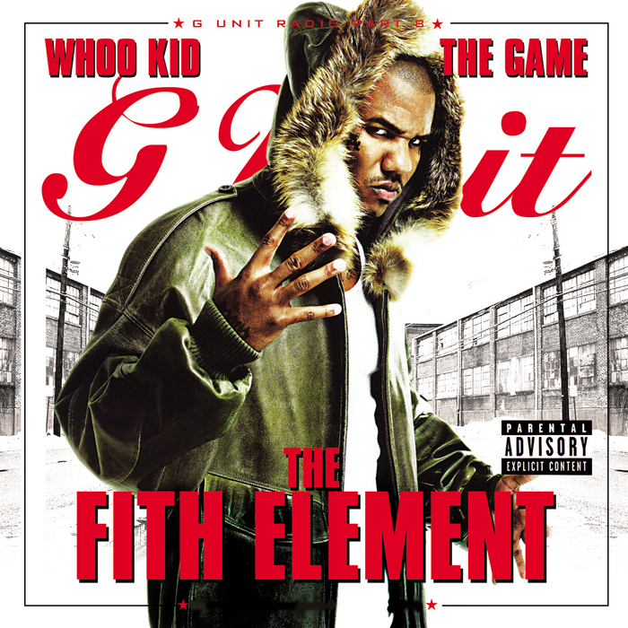 THE GAME/DJ WHOO KID - G-Unit Radio 8: The Fith Element