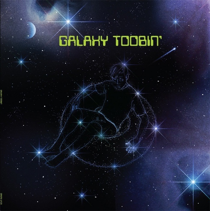 GALAXY TOOBIN' GANG - Galaxy Toobin'