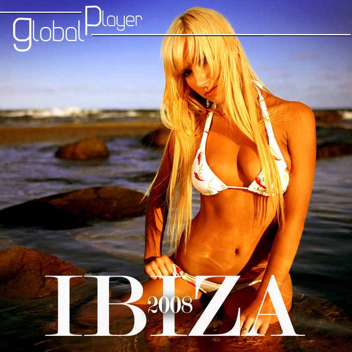 VARIOUS - Global Player Ibiza 2008