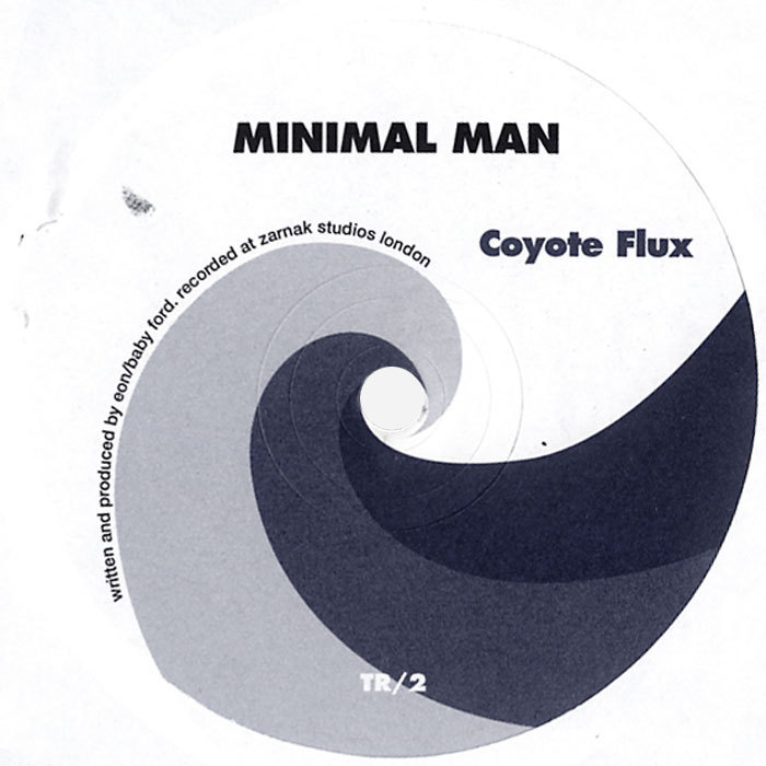 MINIMAL MAN - Coyote Flux