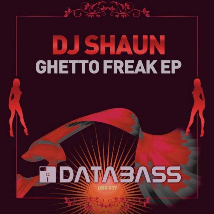 DJ SHAUN - Ghetto Freak EP