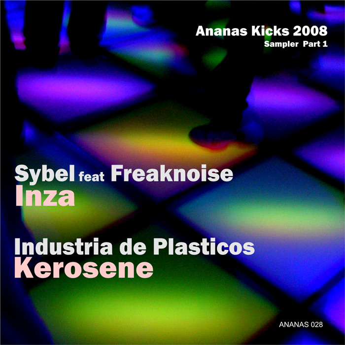 SYBEL/INDUSTRIA DE PLASTICOS - Ananas Kicks 2008 (Sampler Part 1)