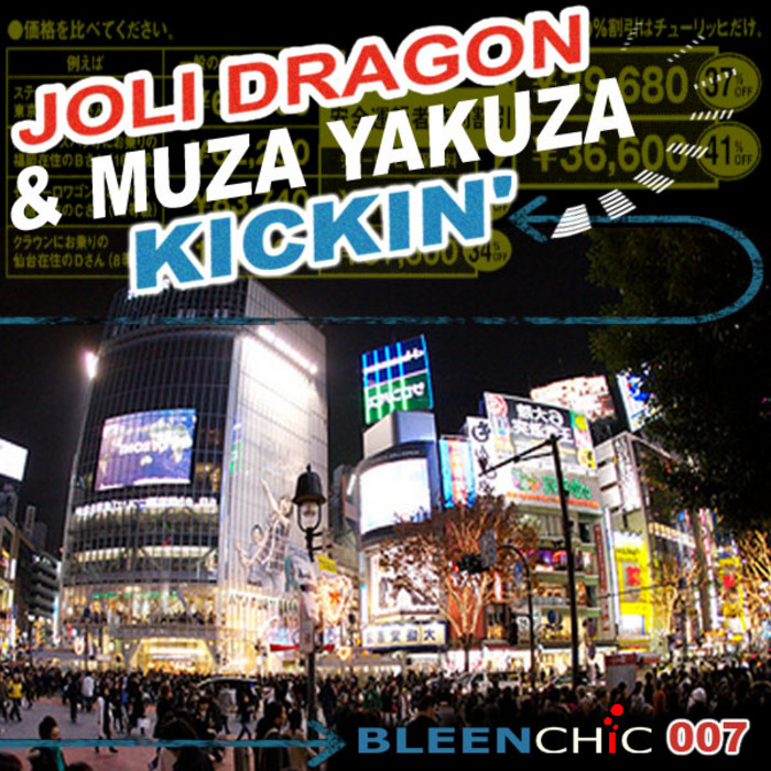JOLI DRAGON/MUZA YAKUZA - Kickin'