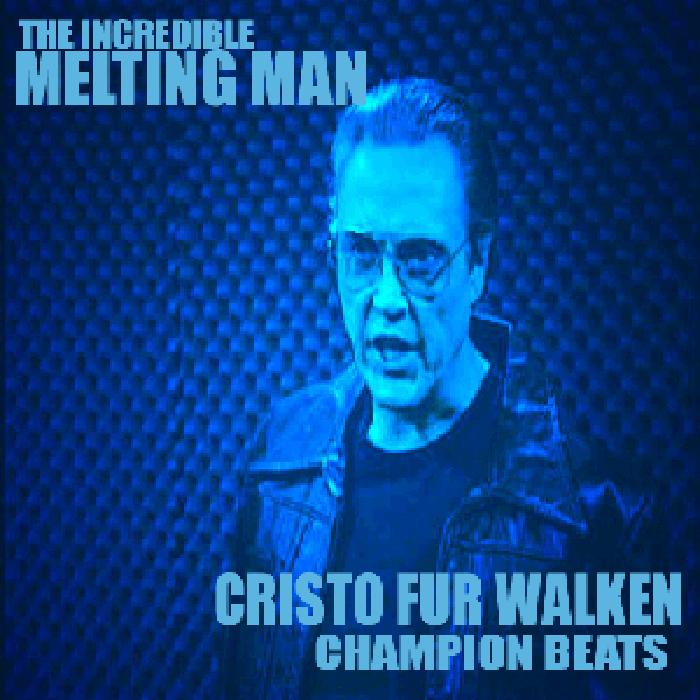 INCREDIBLE MELTING MAN, The - Cristo Fur Walken