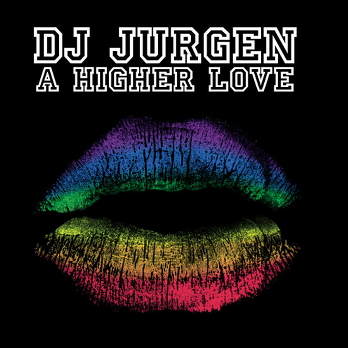 DJ JURGEN - A Higher Love