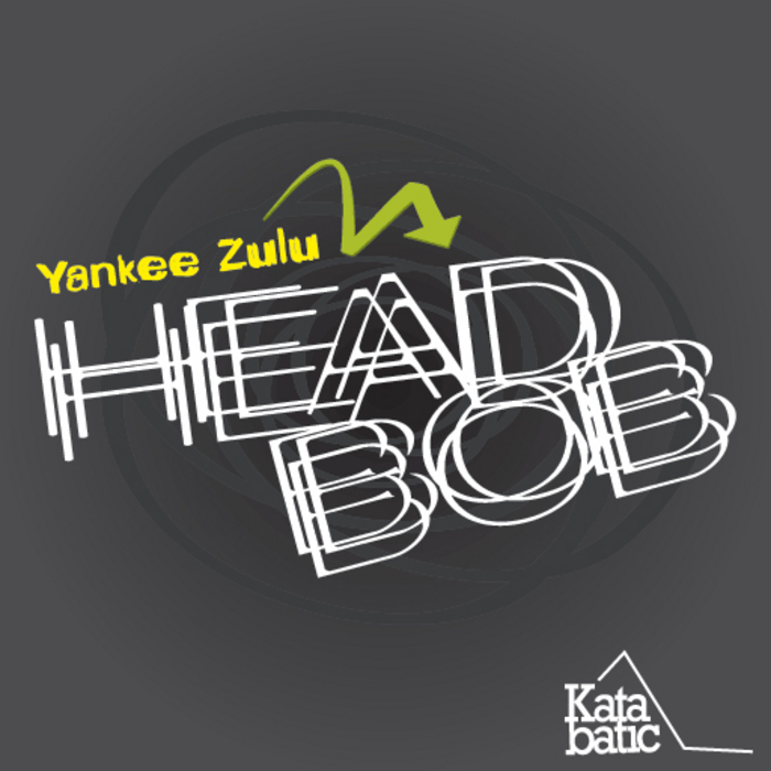 YANKEE ZULU - Head Bob