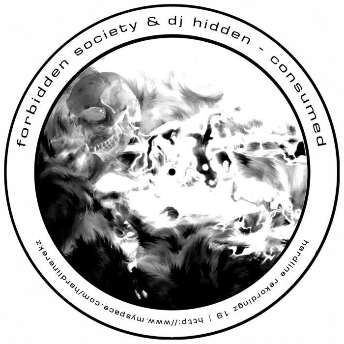 FORBIDDEN SOCIETY/DJ HIDDEN/SLACKNOTE - Consumed