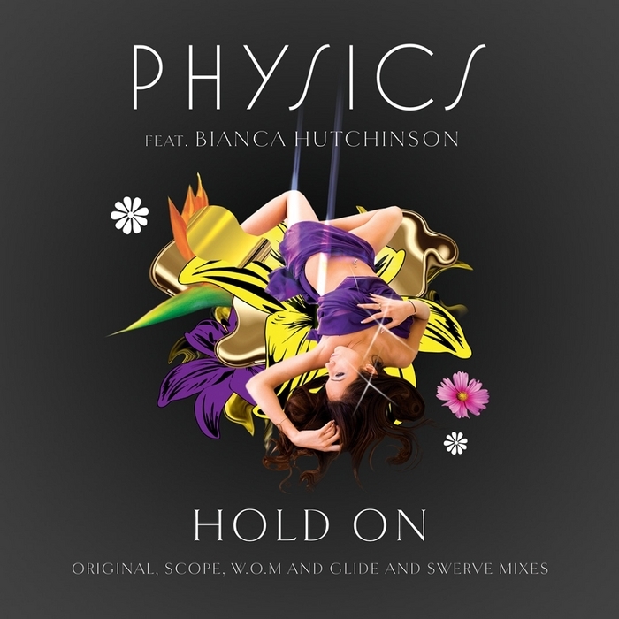 PHYSICS - Hold On (incl. Word Of Mouth remix)
