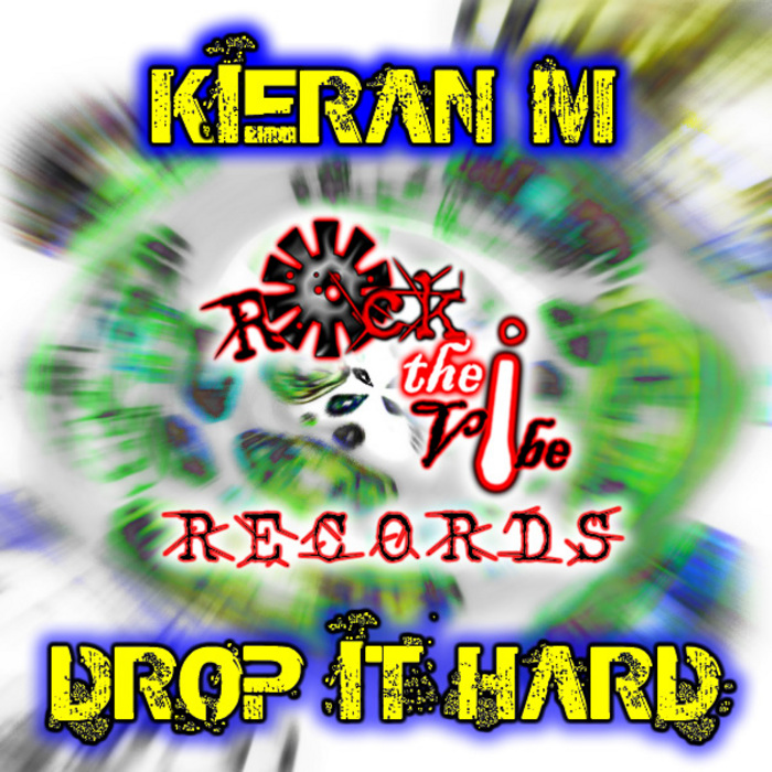 KIERAN M - Drop It Hard