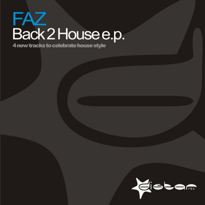 FAZ - Back 2 House EP