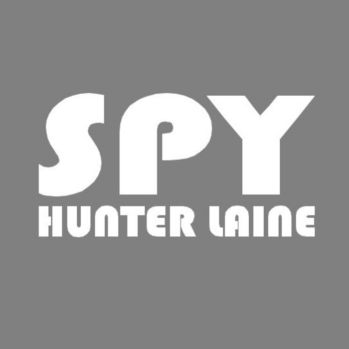 HUNTER LAINE - Spy