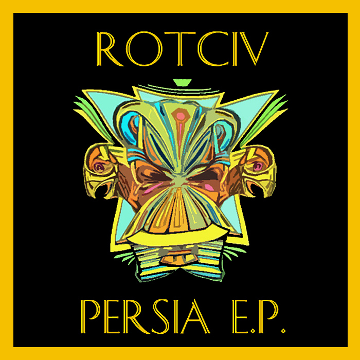ROTCIV - Persia EP