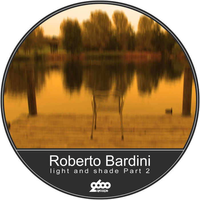 BARDINI, Roberto - Light & Shade Part 2 EP