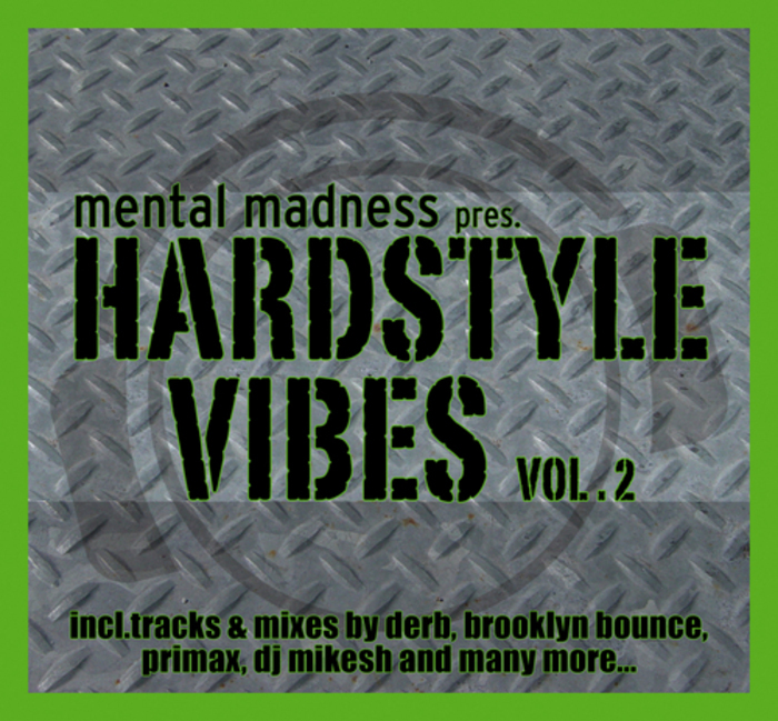 VARIOUS - Mental Madness Presents Hardstyle Vibes Vol 2