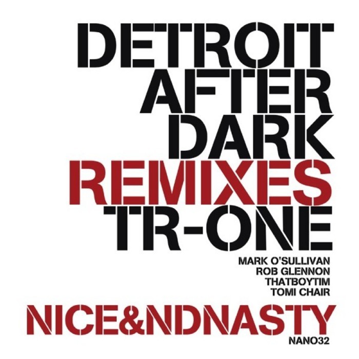 TR ONE - Detroit After Dark (remixes)