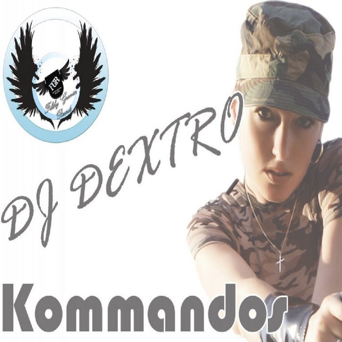 DJ DEXTRO - Komandos