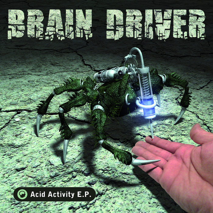 BRAIN DRIVER - Acid Activity EP