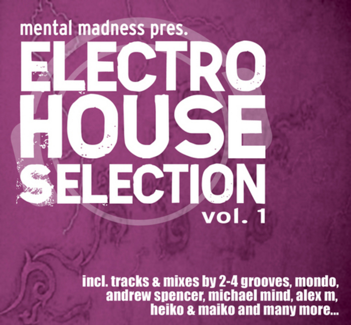 VARIOUS - Mental Madness presents Electro House Selection Vol 1