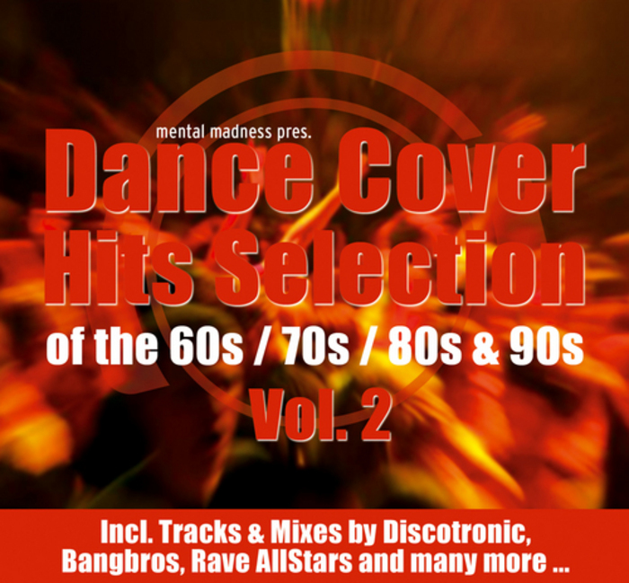 VARIOUS - Mental Madness Presents Dance Cover Hits Selection Vol 2