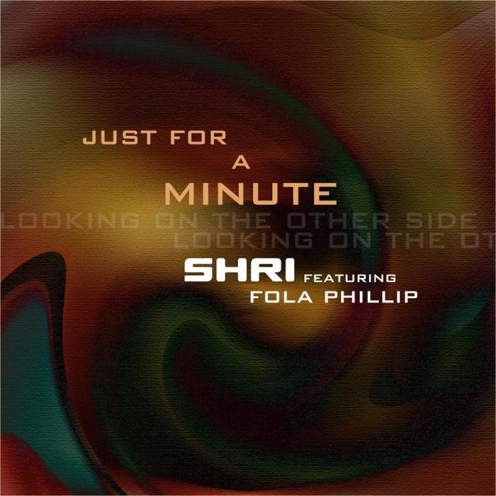 SHRI - Just For A Minute