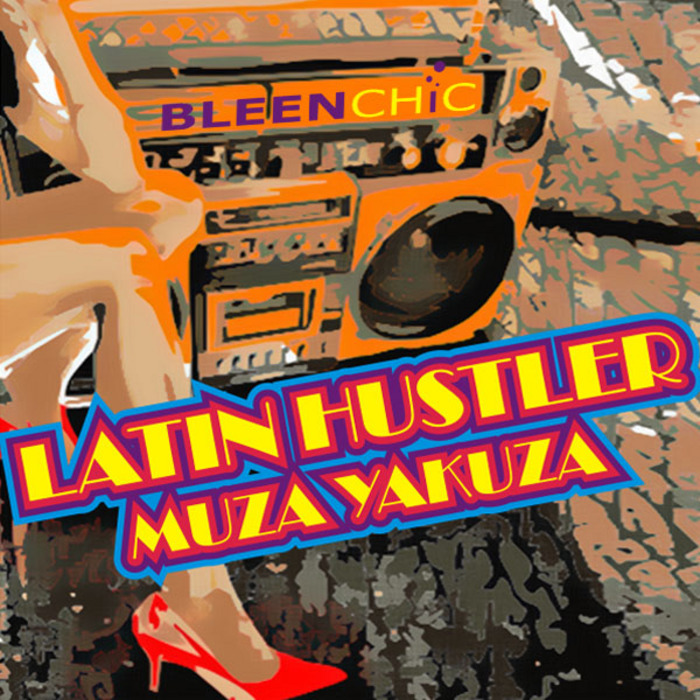 MUZA YAKUZA - Latin Hustler