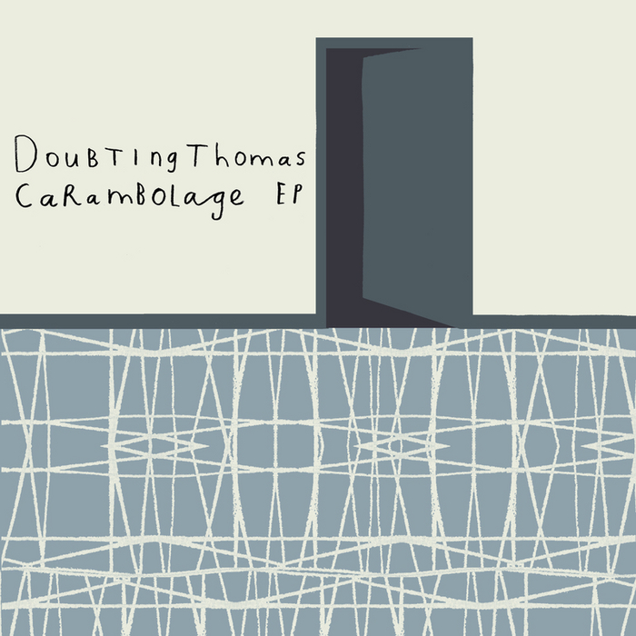 DOUBTINGTHOMAS - Carambolage EP