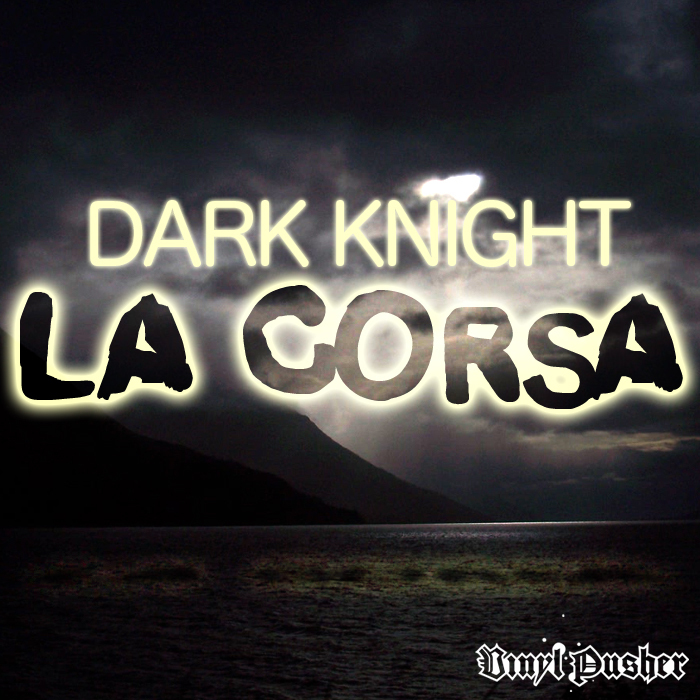 DARK KNIGHT - La Corsa