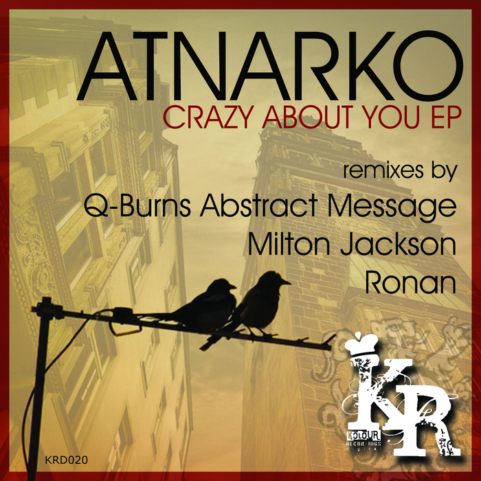 ATNARKO - Crazy Bout You