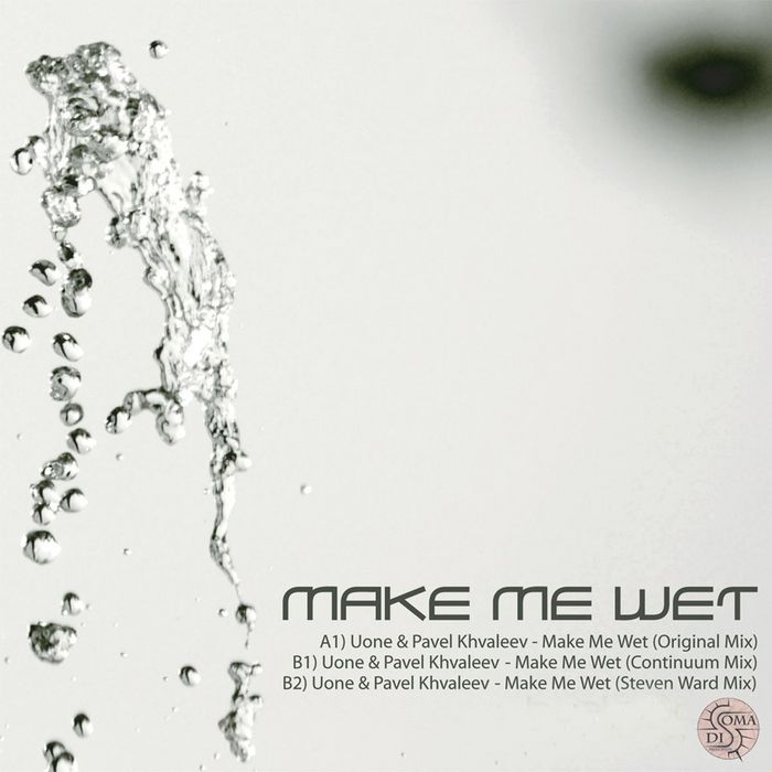UONE/PAVEL KHVALEEV - Make Me Wet