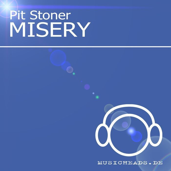 PIT STONER - Misery