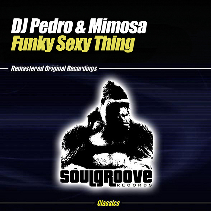 DJ PEDRO/MIMOSA - Funky Sexy Thing