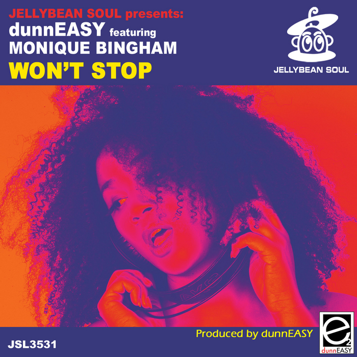 DUNNEASY feat MONIQUE BINGHAM - Won't Stop