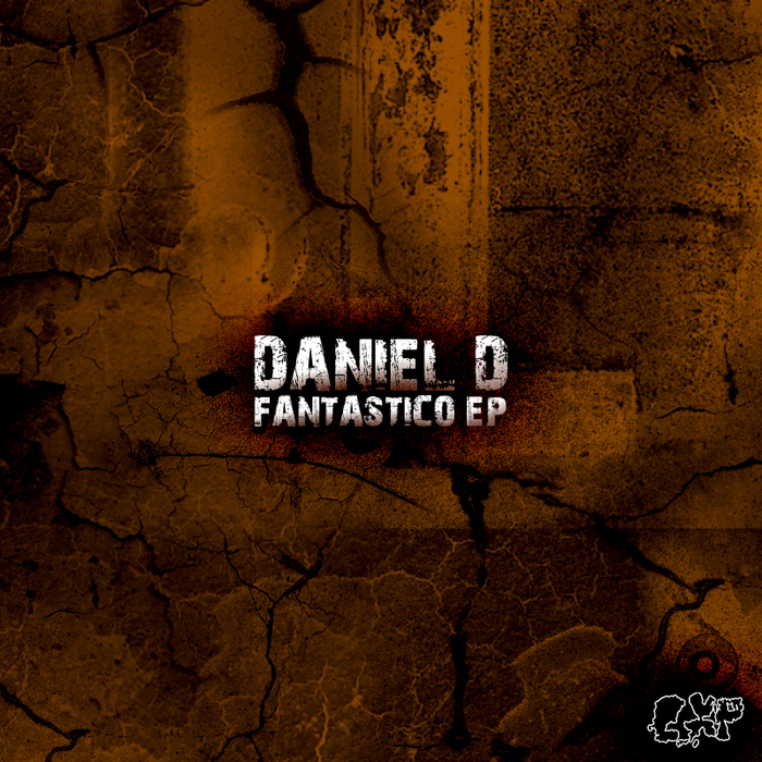 DANIEL D - Fantastico EP