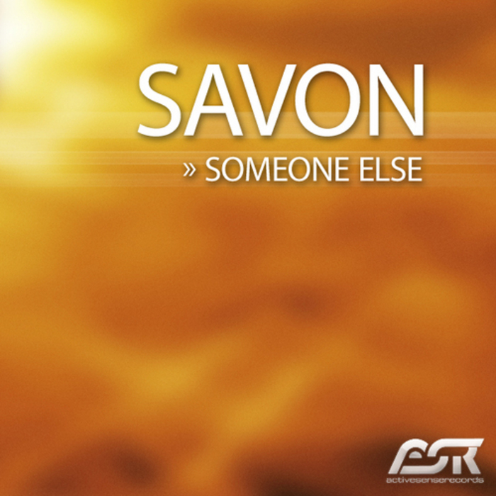 SAVON - Someone Else