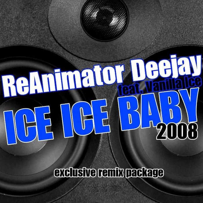 REANIMATOR DEEJAY feat VANILLA ICE - Ice Ice Baby 2008