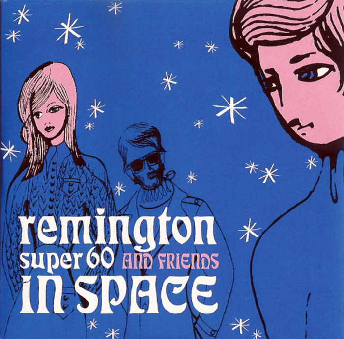 REMINGTON SUPER 60 & FRIENDS - In Space