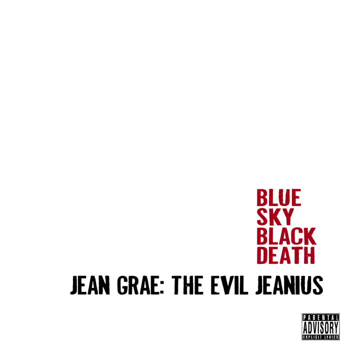 BLUE SKY BLACK DEATH/JEAN GRAE/VARIOUS - The Evil Jeanius