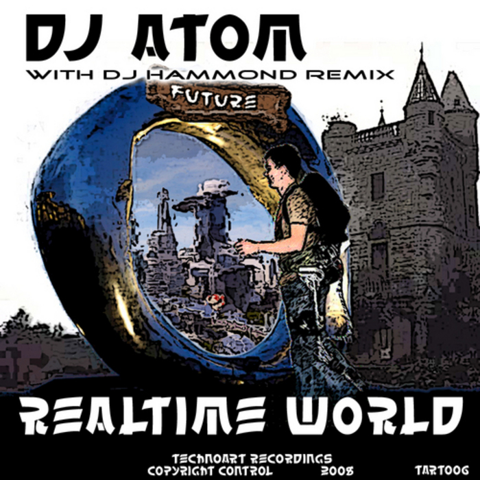 DJ ATOM - Realtime World