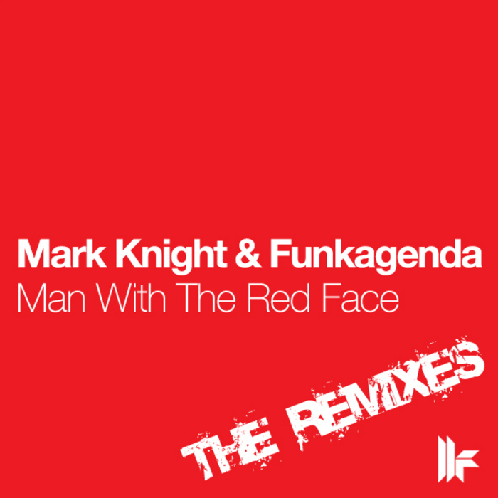 KNIGHT, Mark/FUNKAGENDA - Man With The Red Face (remixes)