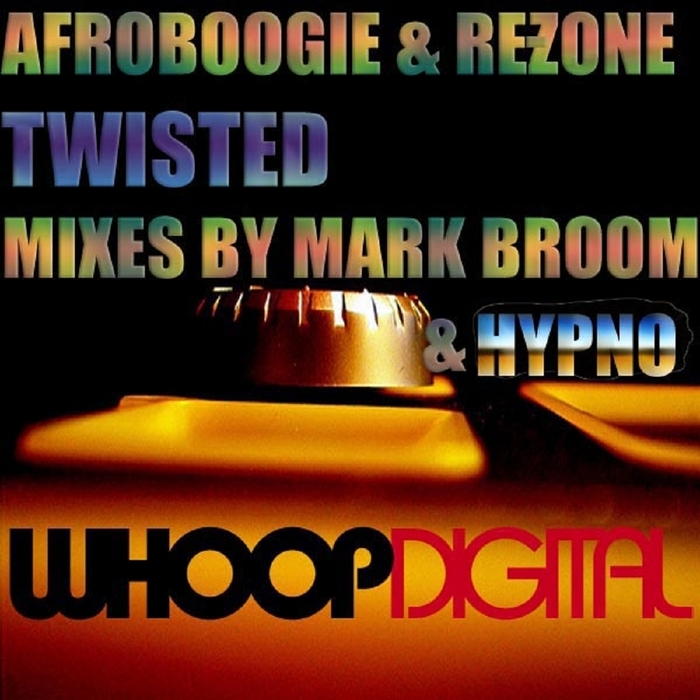 AFROBOOGIE/REZONE - Twisted