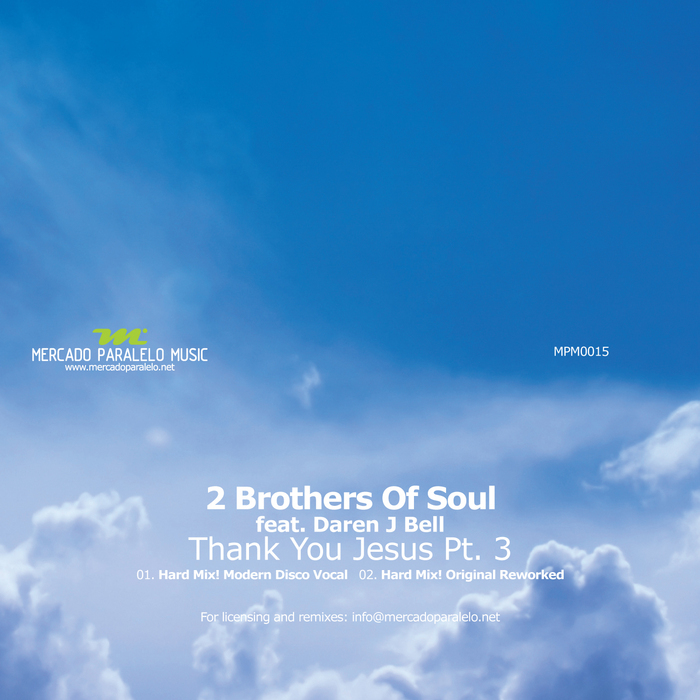 2 BROTHERS OF SOUL feat DAREN J BELL - Thank You Jesus Part 3 (Hard Mix! remixes)