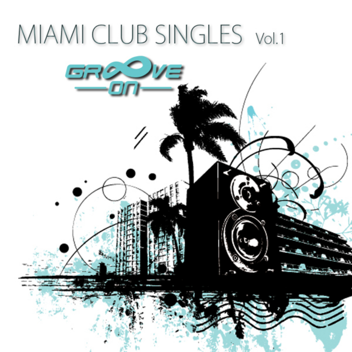 VARIOUS - Groove On: Miami Club Singles Vol 1