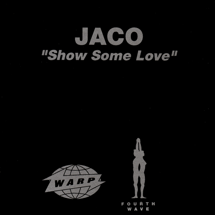 JACO - Show Some Love