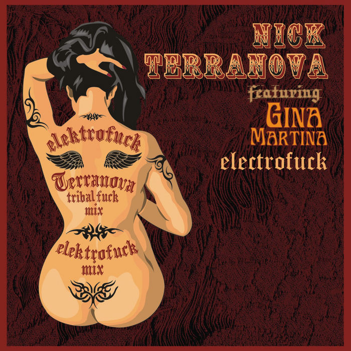 TERRANOVA, Nick feat GINA MARTINA - Electrofuck