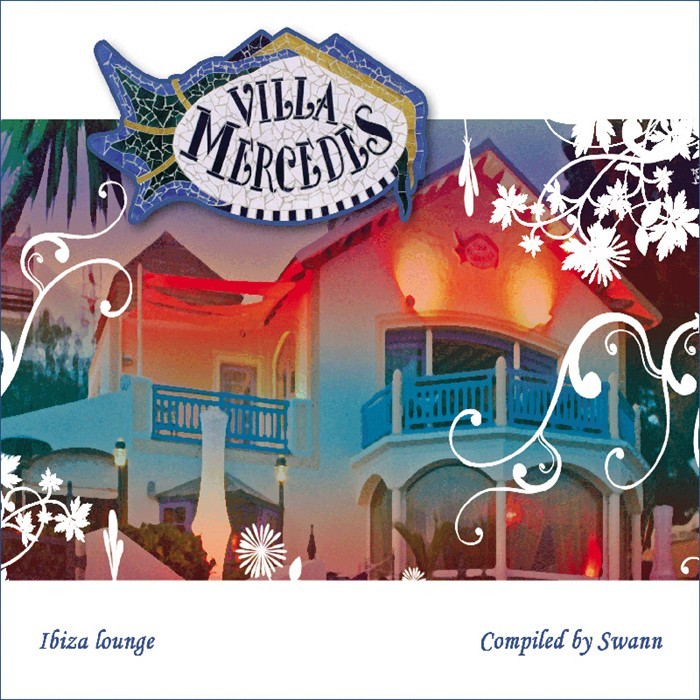 SWANN - Villa Mercedes Ibiza Lounge (Special Entire Tracks Edition)