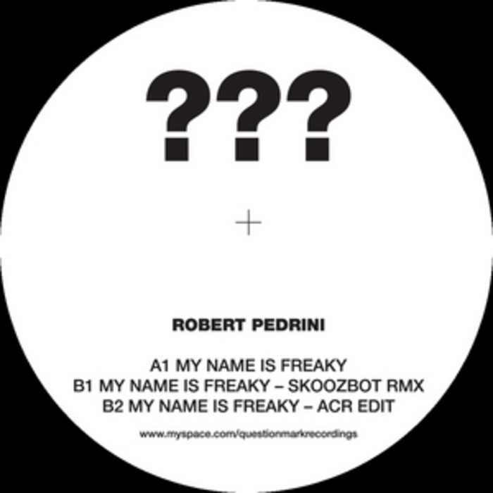 PEDRINI, Robert - My Name Is Freaky EP