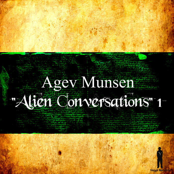 MUNSEN, Agev - Alien Conversations 1