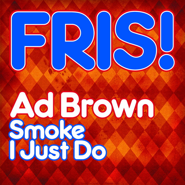 BROWN, Ad - Smoke