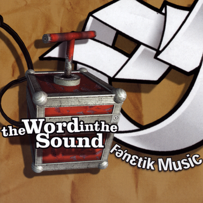VARIOUS - Fenetik Music: The Word In The Sound